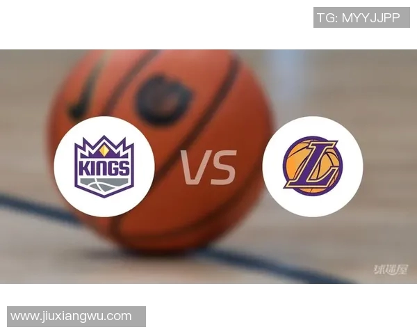 湖人对阵国王精彩比赛视频下载全攻略与回顾分享 湖人对阵国王精彩比赛视频下载全攻略与回顾分享